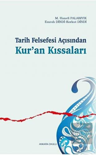 Tarih Felsefesi Açısından Kur'an Kıssaları