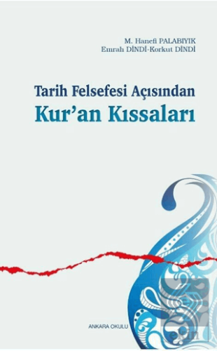 Tarih Felsefesi Açısından Kur'an Kıssaları
