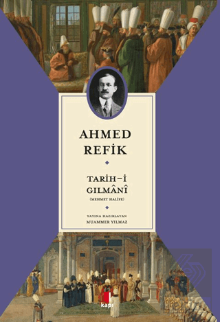 Tarih-i Gılmani - Ahmed Refik