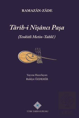 Tarih-i Nişancı Paşa (Tenkitli Metin-Tahlil)