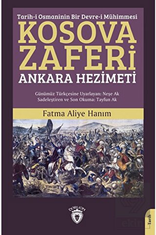Tarih-i Osmaninin Bir Devre-i Mühimmesi Kosova Zaf