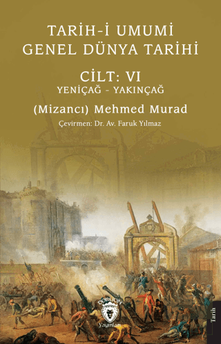Tarih-i Umumi - Genel Dünya Tarihi Cilt: VI Yeniça