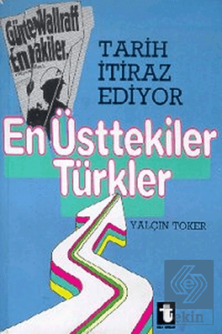 Tarih İtiraz Ediyor En Üsttekiler Türkler