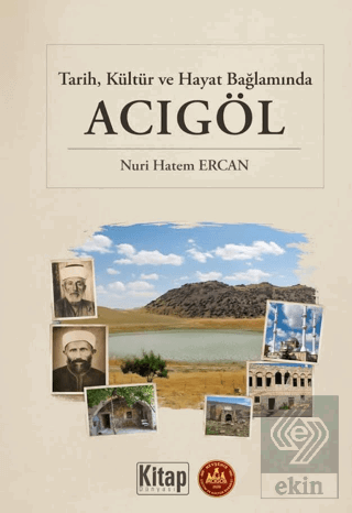 Tarih Kültür ve Hayat Bağlamında Acıgöl