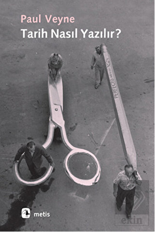 Tarih Nasıl Yazılır?