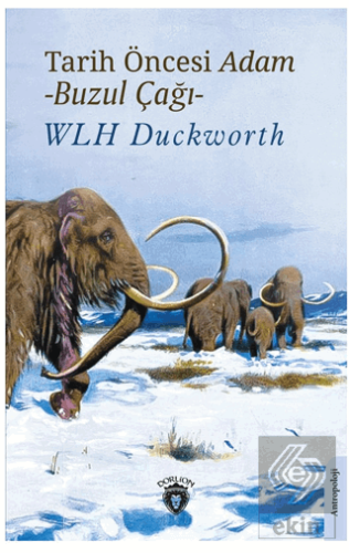 Tarih Öncesi Adam - Buzul Çağı -