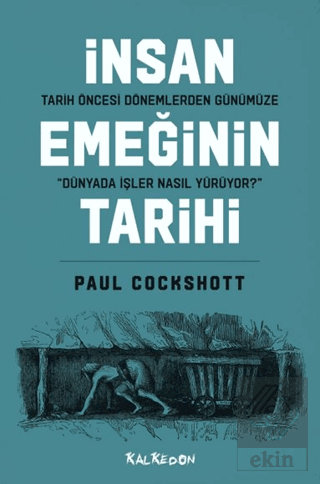 Tarih Öncesi Dönemlerden Günümüze İnsan Emeğinin Tarihi