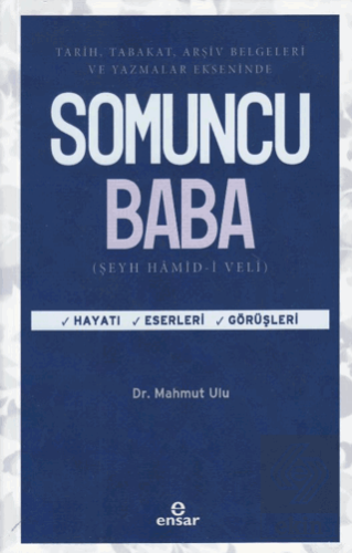 Tarih, Tabakat, Arşiv Belgeleri Ve Yazmalar Ekseninde Somuncu Baba