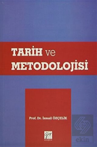 Tarih ve Metodolojisi