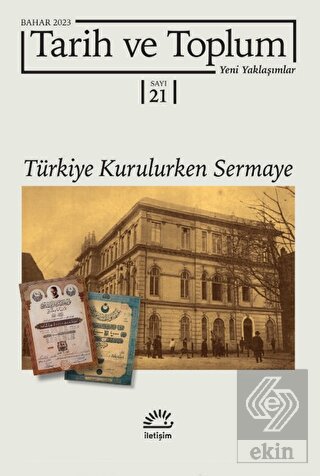 Tarih ve Toplum Yeni Yaklaşımlar Sayı: 21 - Bahar
