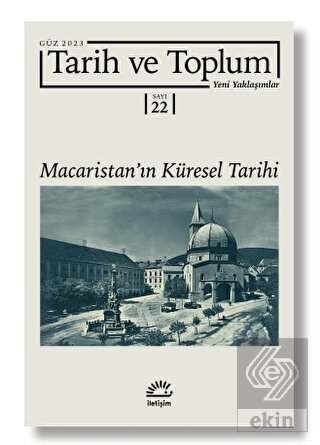 Tarih ve Toplum Yeni Yaklaşımlar Sayı 22