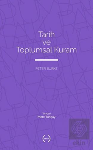 Tarih ve Toplumsal Kuram