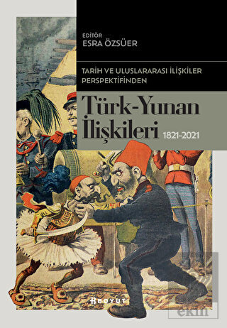 Tarih ve Uluslararası İlişkiler Perspektifinden Tü