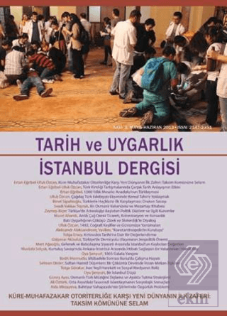 Tarih ve Uygarlık - İstanbul Dergisi Sayı: 3 Mayıs-Haziran 2013