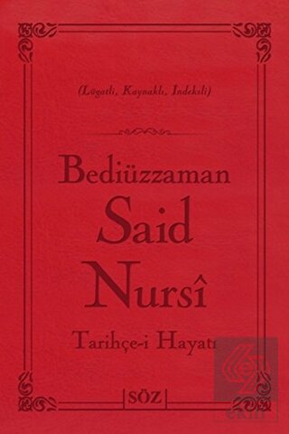 Bediüzzaman Said Nursi Tarihçe-i Hayat (Çanta Boy)