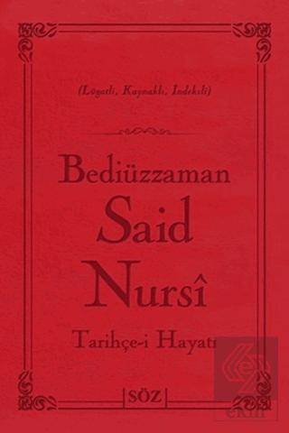 Bediüzzaman Said Nursi Tarihçe-i Hayat (Çanta Boy)