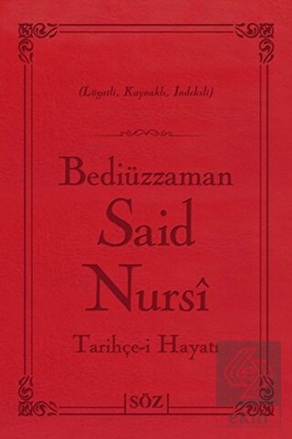 Bediüzzaman Said Nursi Tarihçe-i Hayat (Çanta Boy)