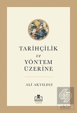 Tarihçilik ve Yöntem Üzerine