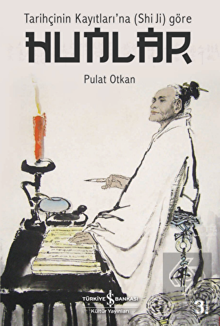 Tarihçinin Kayıtları'na (Shi Ji) Göre Hunlar