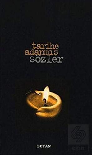 Tarihe Adanmış Sözler (Küçük Boy)