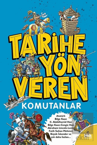 Tarihe Yön Veren Komutanlar