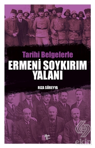 Tarihi Belgelerle Ermeni Soykırım Yalanı