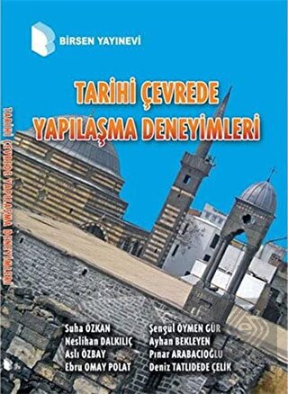 Tarihi Çevrede Yapılaşma Deneyimleri
