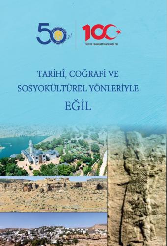 Tarihi, Coğrafi ve Sosyokültürel Yönleriyle Eğil / Sabri Mengirkaon