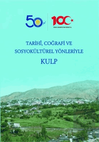 Tarihi, Coğrafi ve Sosyokültürel Yönleriyle Kulp Fahri Özteke