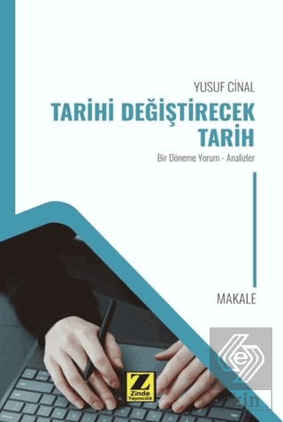 Tarihi Değiştirecek Tarih
