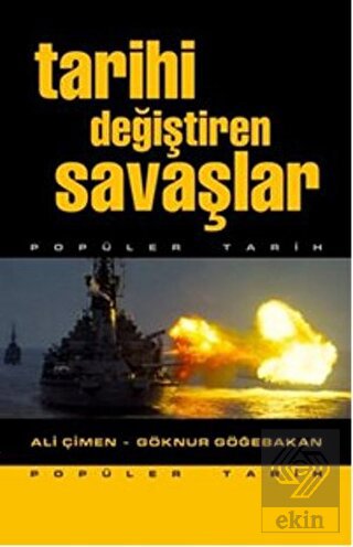 Tarihi Değiştiren Savaşlar