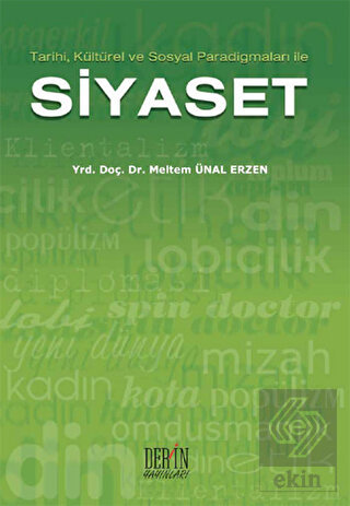 Tarihi, Kültürel ve Sosyal Paradigmaları ile Siyas