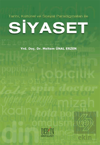 Tarihi, Kültürel ve Sosyal Paradigmaları ile Siyas