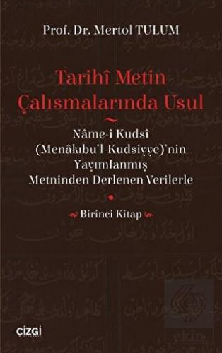 Tarihi Metin Çalışmalarında Usul
