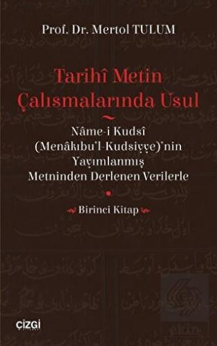 Tarihi Metin Çalışmalarında Usul