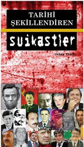 Tarihi Şekillendiren Suikastler