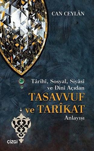 Tarihi, Sosyal, Siyasi ve Dini Açıdan Tasavvuf ve 