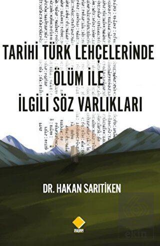 Tarihi Türk Lehçelerinde Ölüm İle İlgili Söz Varlı