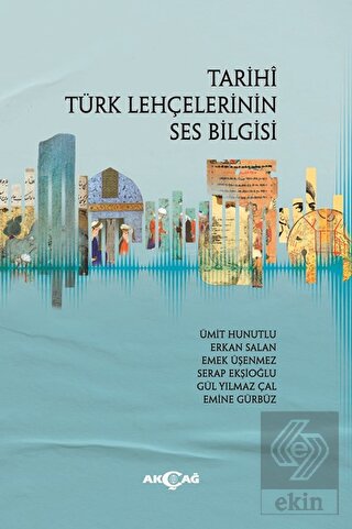Tarihi Türk Lehçelerinin Ses Bilgisi