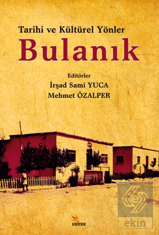 Tarihi ve Kültürel Yönleriyle: Bulanık