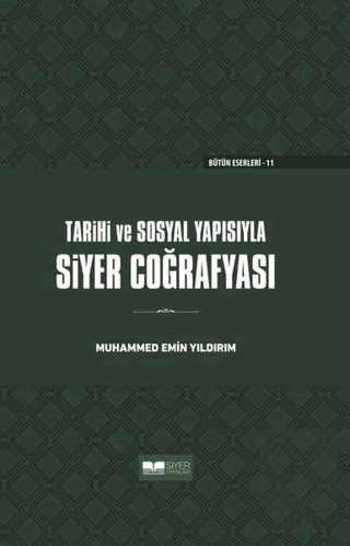 Tarihi ve Sosyal Yapısıyla Siyer Coğrafyası (Ciltl