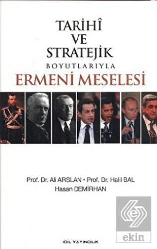 Tarihi ve Stratejik Boyutlarıyla Ermeni Meselesi