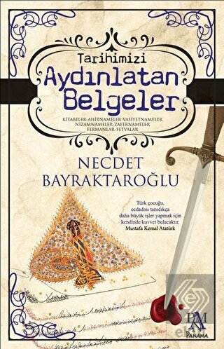 Tarihimizi Aydınlatan Belgeler