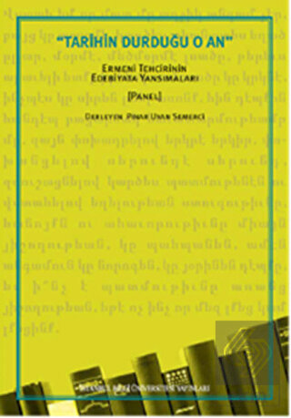 Tarihin Durduğu O An