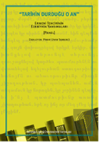 Tarihin Durduğu O An