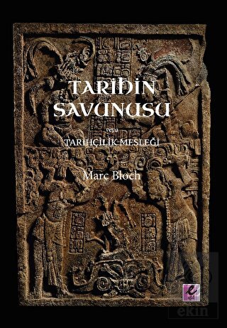 Tarihin Savunusu veya Tarihc¸ilik Meslegˆi