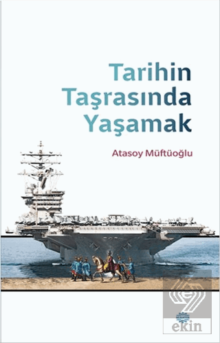 Tarihin Taşrasında Yaşamak