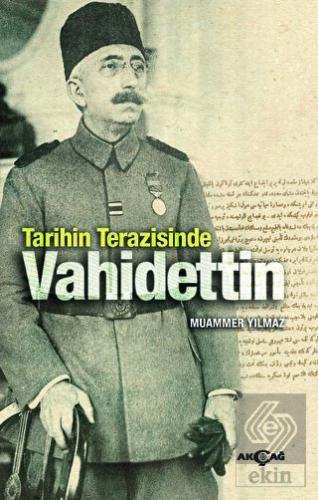 Tarihin Terazisinde Vahidettin