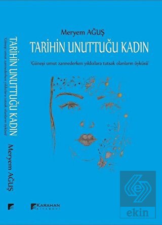 Tarihin Unuttuğu Kadın