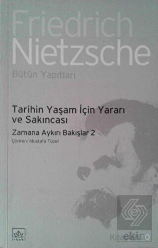 Tarihin Yaşam İçin Yararı ve Sakıncası